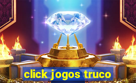 click jogos truco